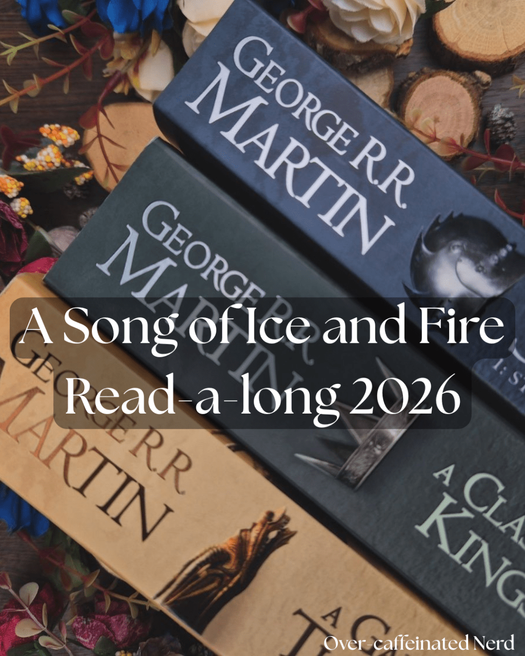 A Song of Ice and Fire read-a-long&nbsp;2026